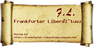 Frankfurter Liberátusz névjegykártya